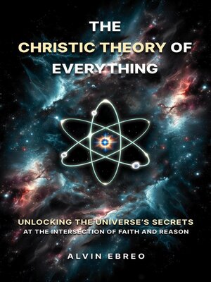 cover image of The Christic Theory of Everything